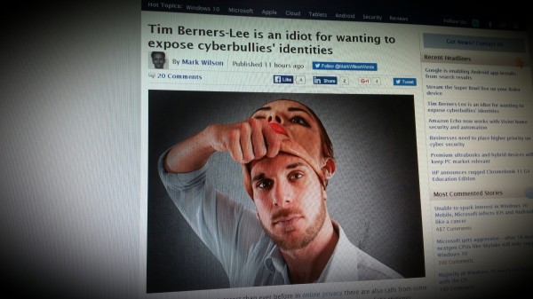 Tim Berners-Lee is an idiot for wanting to expose cyberbullies' identities