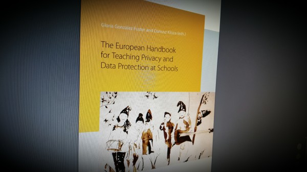THE EUROPEAN HANDBOOK FOR TEACHING PRIVACY AND DATA PROTECTION AT SCHOOLS