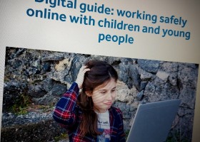 Digital guide: working safely online with children and young people
